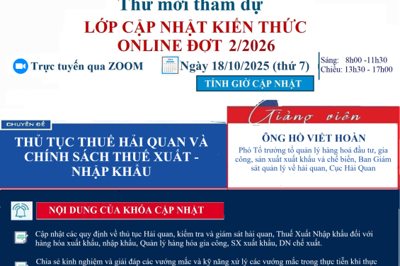 Lớp CNKT Online ngày 18/10/2025 (Đợt 2/2026): Thủ tục Hải quan và chính sách thuế Xuất – Nhập khẩu